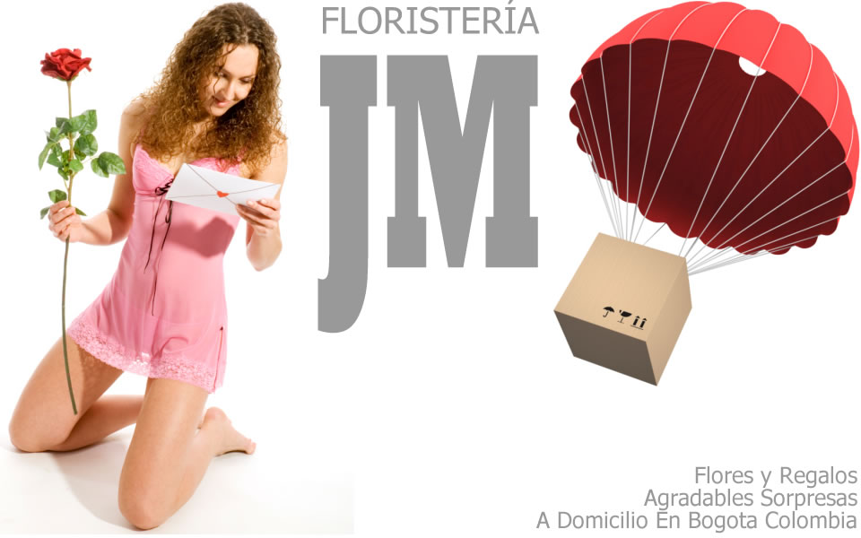 Floristeria JM- Flores y Regalos a Domicilio Bogota